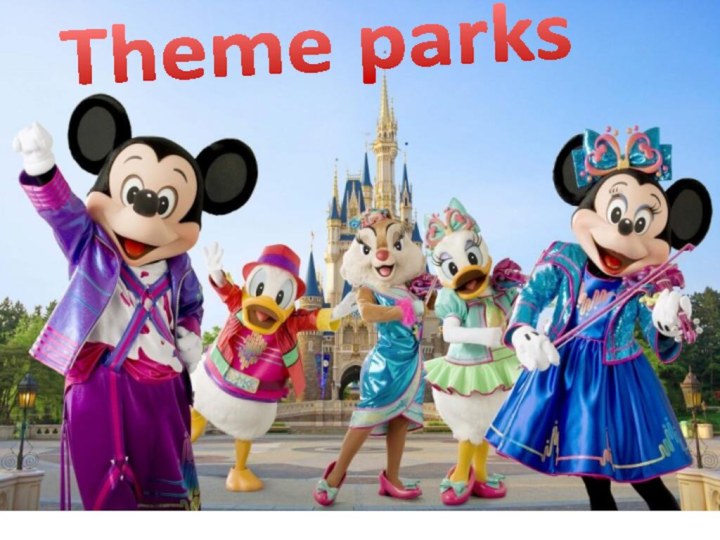 Theme parks