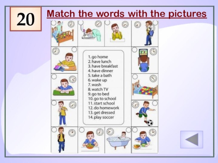 Match the words with the pictures20