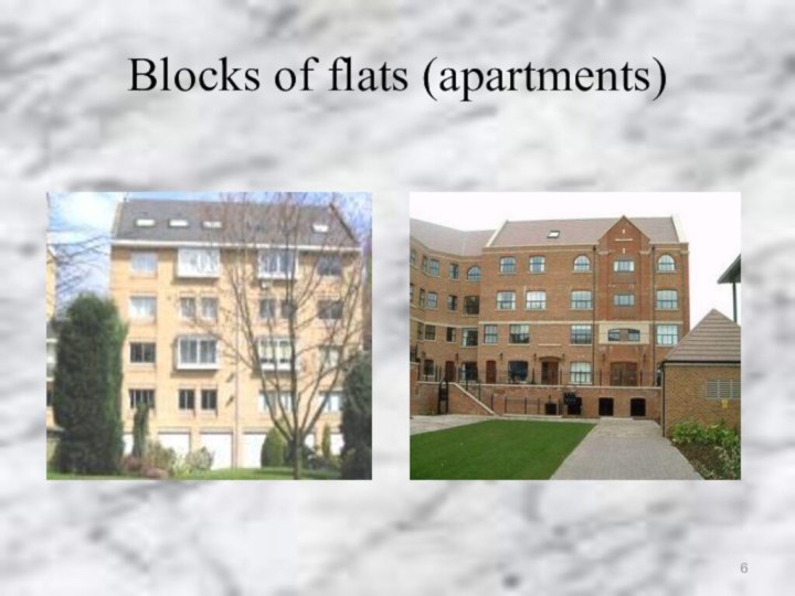 Blocks of flats (apartments)