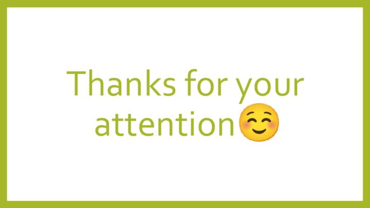 Thanks for your attention