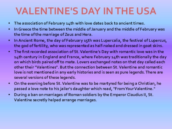 Valentine's Day in the USA The association of February 14th with love dates back