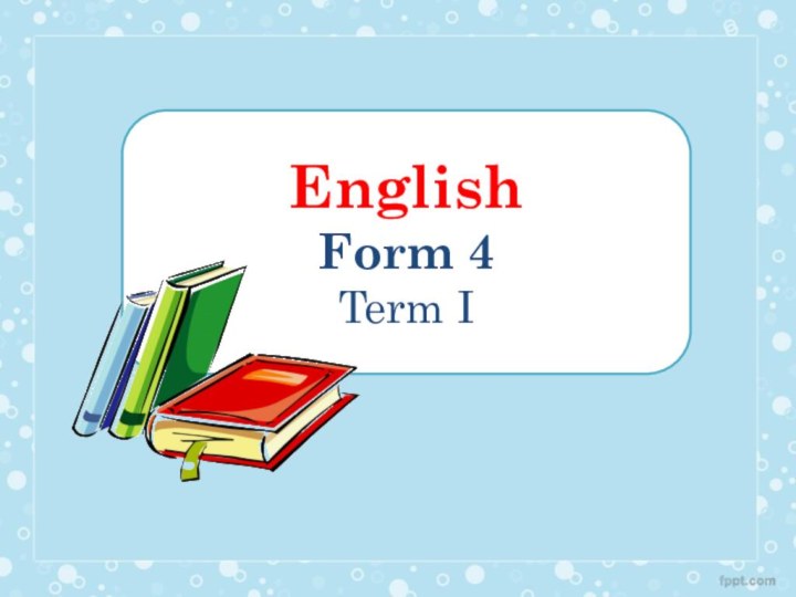English Form 4 Term I