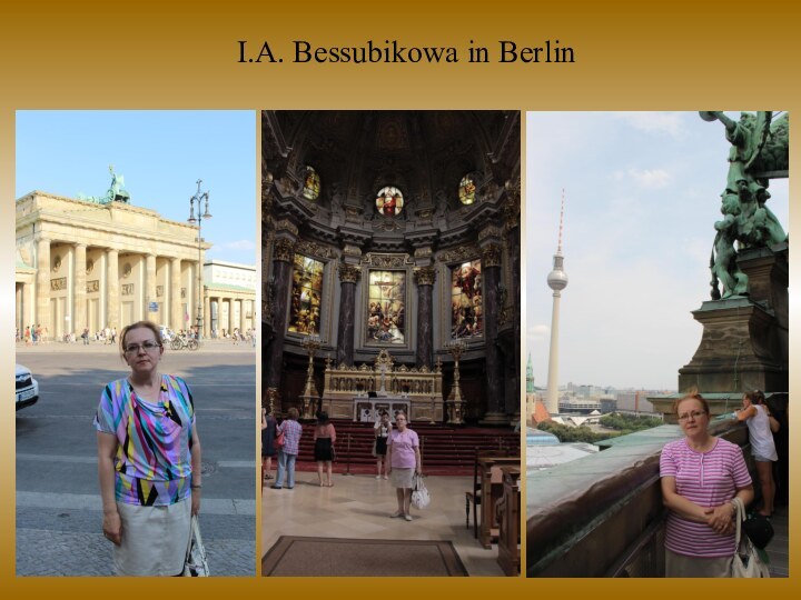 I.A. Bessubikowa in Berlin