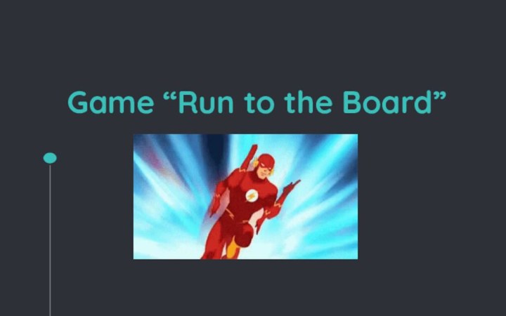 Game “Run to the Board”