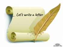 Презентация Let’s write a letter