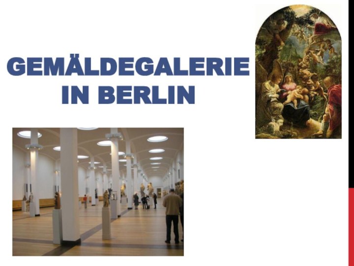 Gemäldegalerie in Berlin