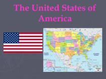 Презентация по английскому языку The United States of America