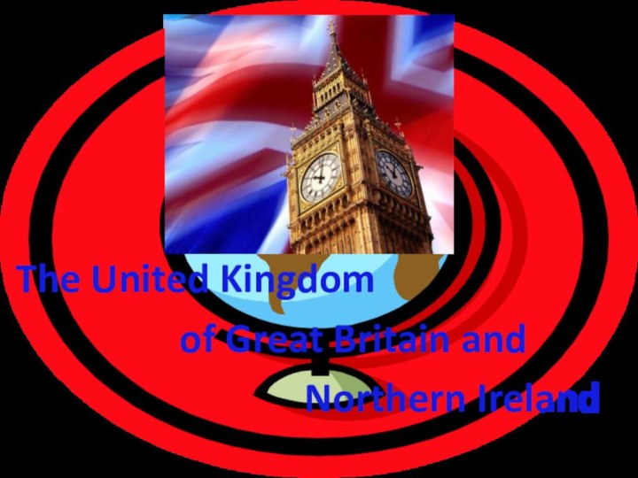 The United Kingdom         of