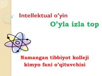 Презентация на узбекском языке: O'yla, Izla,Top