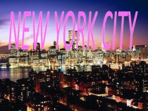 Презентация по английскому языку на тему  NEW YORK