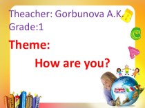 Презентация по английскому языку How are you?