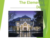 Презентация по английскому языку на тему Elements of Design для студентов по специальности 072501 Дизайн(по отраслям)