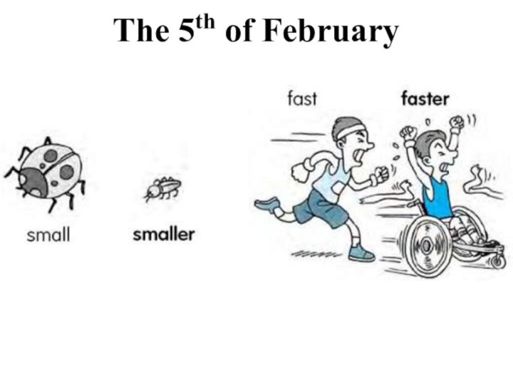 The 5th of February