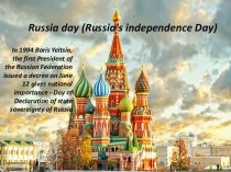 Russia day (Russia's independence Day)