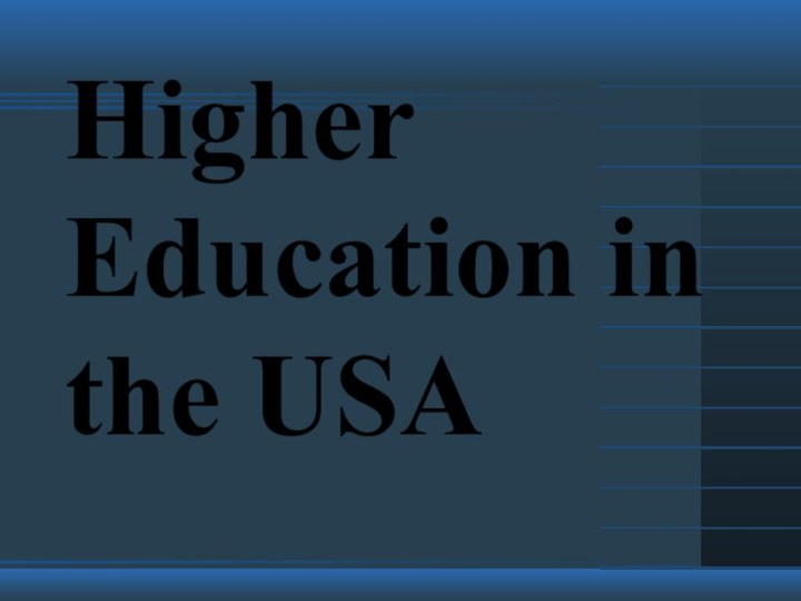 Higher Education in the USA