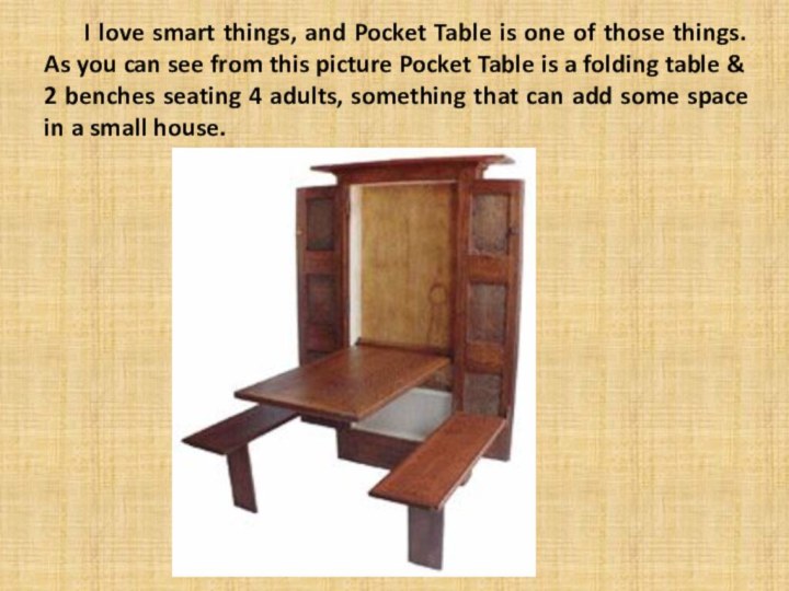 I love smart things, and Pocket Table is one of those things.