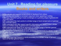 Презентация по английскому язык Unit 7 Reading for pleasure Books and writers  (6 grade)