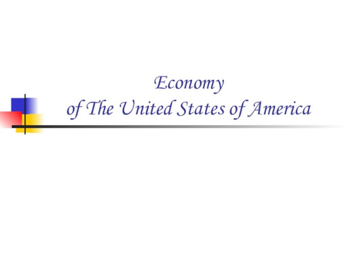 Economy of The United States of America