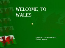 Презентация по английскому языку на тему Wales