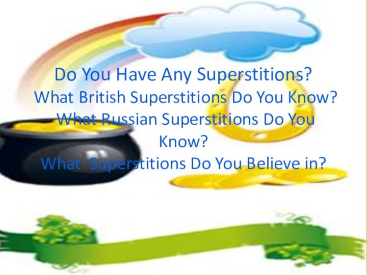 Do You Have Any Superstitions? What British Superstitions