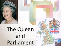 Презентация по английскому языку The Queen and Parliament (5 класс)