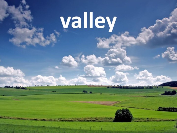 valley