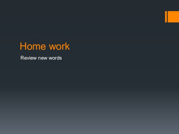 Home workReview new words