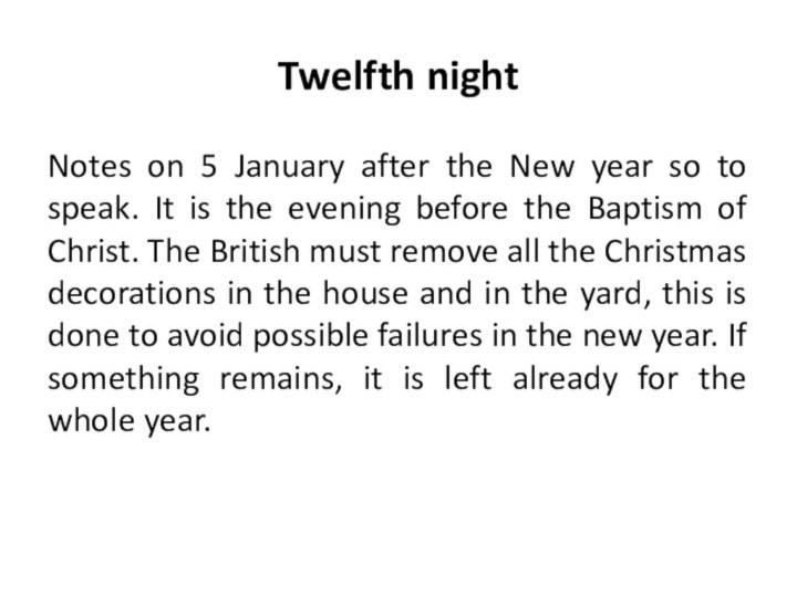 Twelfth night Notes on 5 January after the New year