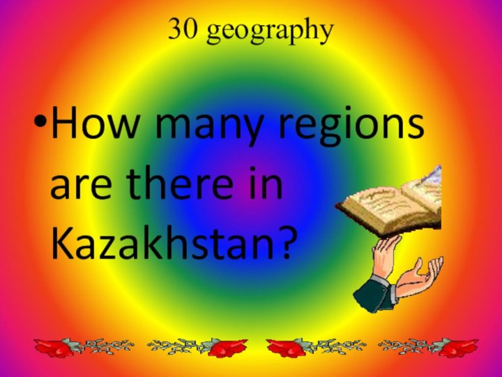30 geographyHow many regions are there in Kazakhstan?