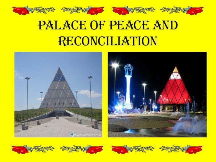 Palace of peace and reconciliation