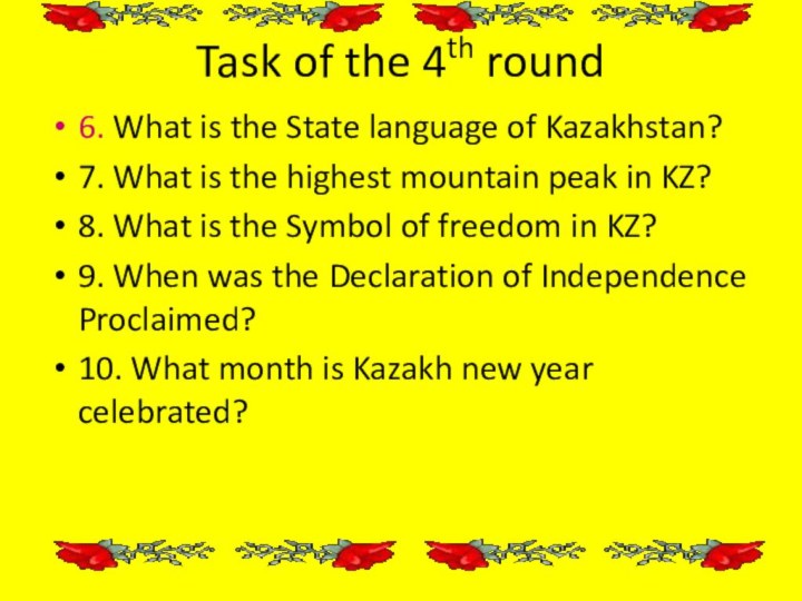 Task of the 4th round6. What is the State language of
