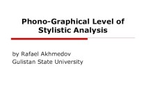 Phono-Fraphical Level of Stylistic Analysis