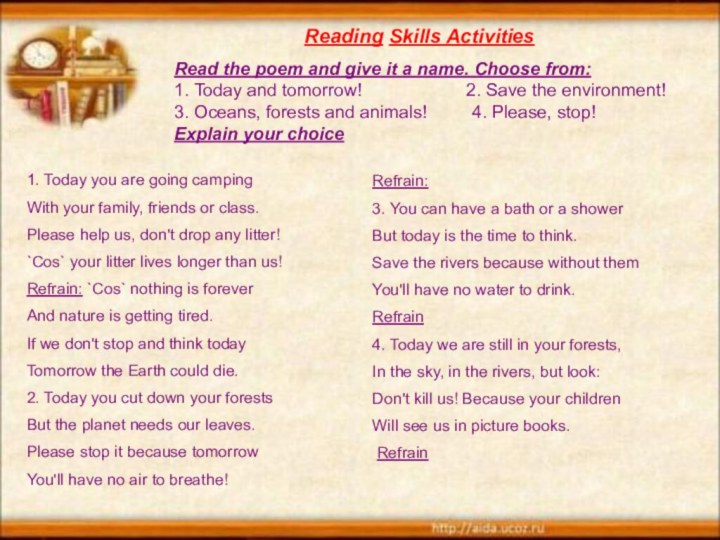 Reading Skills Activities 1. Today you are going campingWith your family, friends