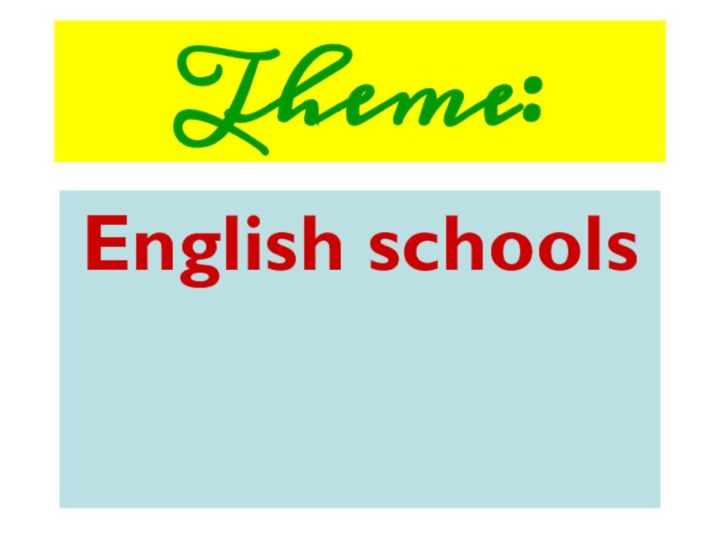 Theme:English schools