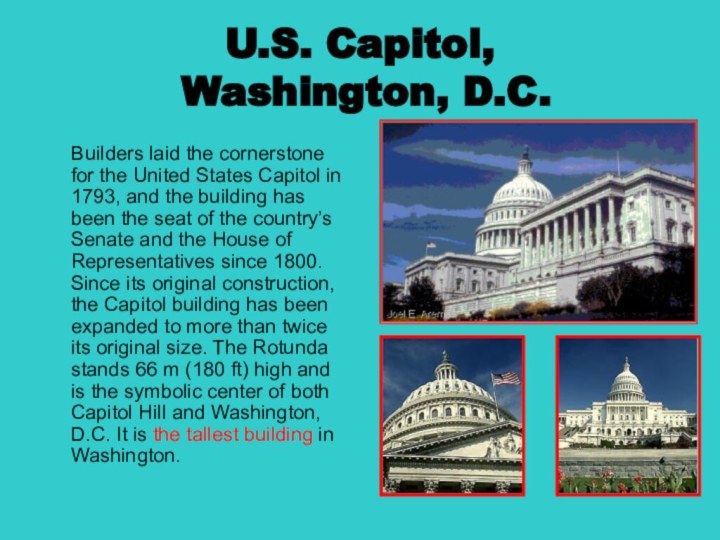 U.S. Capitol, Washington, D.C.  Builders laid the cornerstone for the