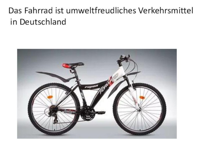 Das Fahrrad ist umweltfreudliches Verkehrsmittel  in Deutschland