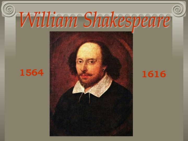 William Shakespeare 15641616