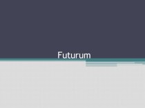Презентация по немецкому языку на тему : Futurum
