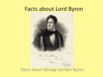 Презентация по английскому языку на тему  Famous People - Lord Byron