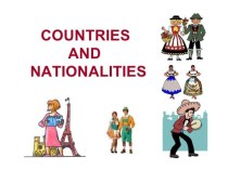 Страны и национальности (приложение к уроку по модулю 1с).