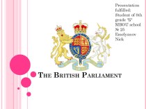 Презентация по английскому языку на тему: British Parliament