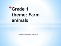 Grade 1theme: Farm animals