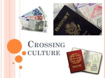 Презентация 9 класс Комарова Ю.А. Crossing culture