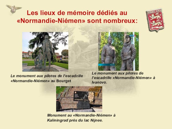 Le monument aux pilotes de l’escadrille «Normandie-Niémen» au Bourget Les lieux de