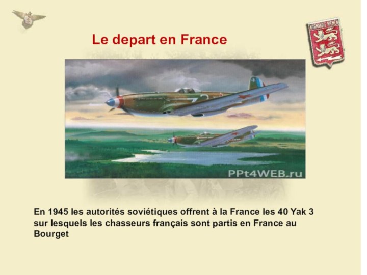 En 1945 les autorités soviétiques offrent à la France les 40