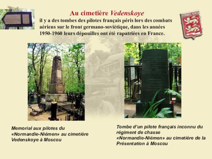 Memorial aux pilotes du «Normandie-Niémen» au cimetière Vedenskoye à MoscouAu cimetière