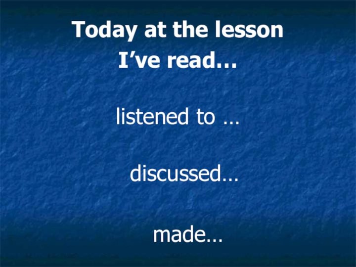 Today at the lesson I’ve read…