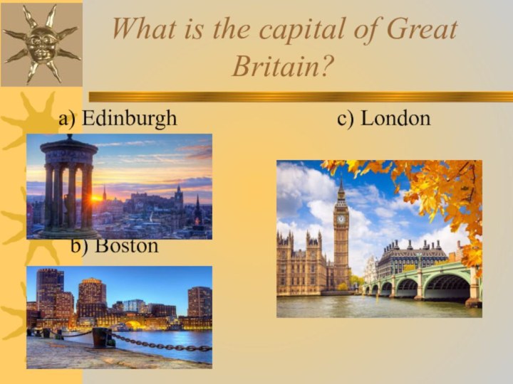What is the capital of Great  Britain?