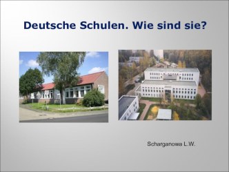Презентация по немецкому языку на тему Немецкие школы ( 6 класс)