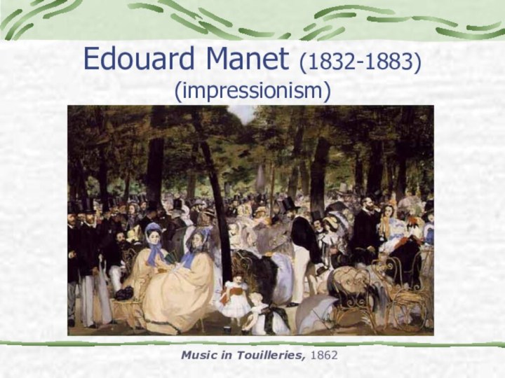 Edouard Manet (1832-1883) (impressionism) Music in Touilleries, 1862